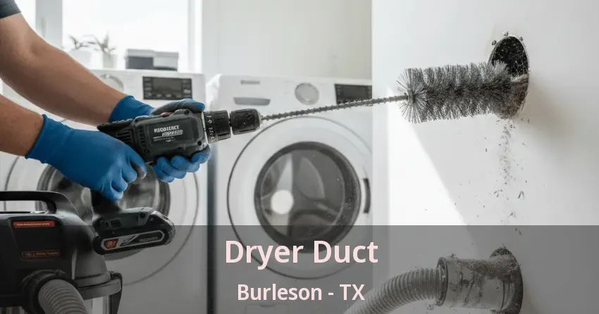 Dryer Duct Burleson - TX