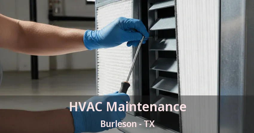 HVAC Maintenance Burleson - TX
