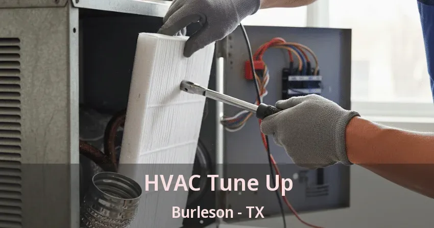 HVAC Tune Up Burleson - TX